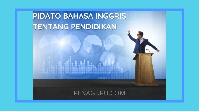 Contoh Pidato B Inggris Singkat Tentang Pendidikan