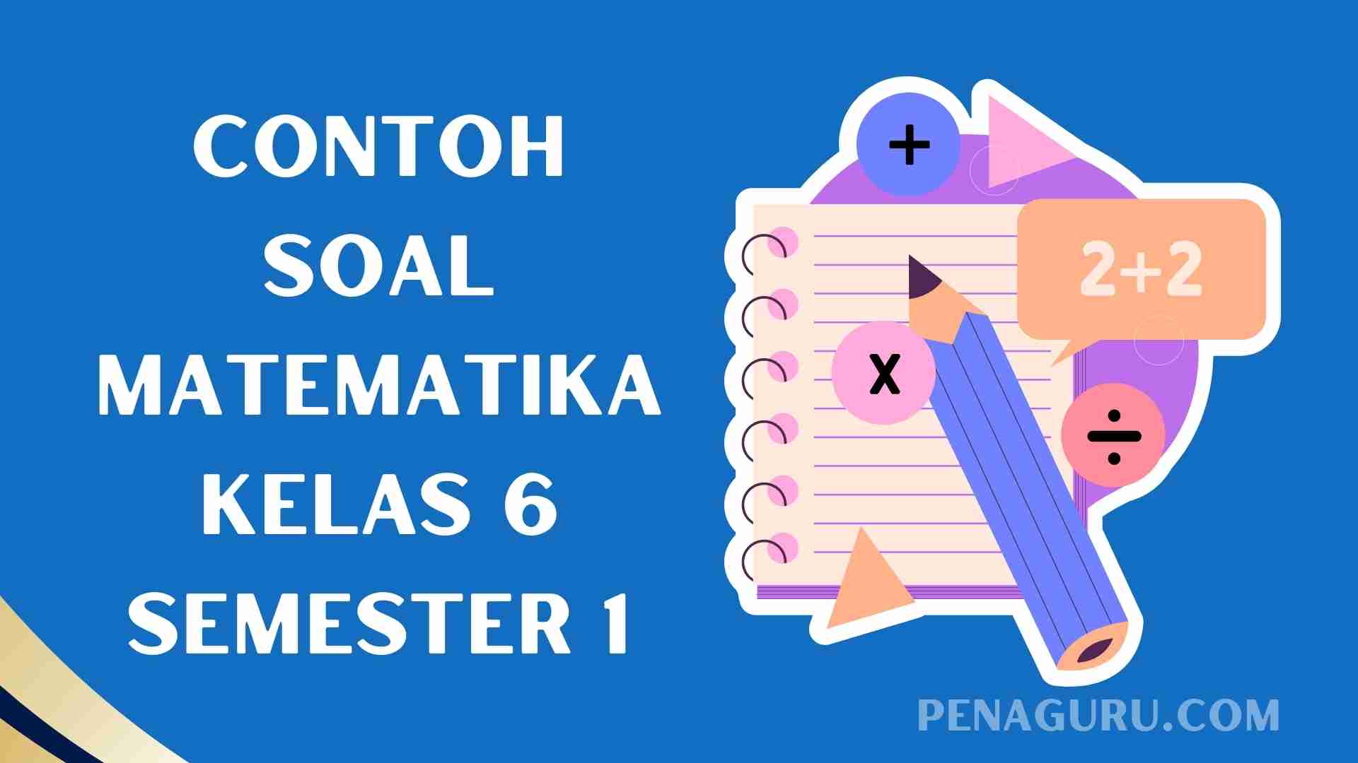 Soal Matematika Kelas 6 Semester 1 Kurikulum Merdeka