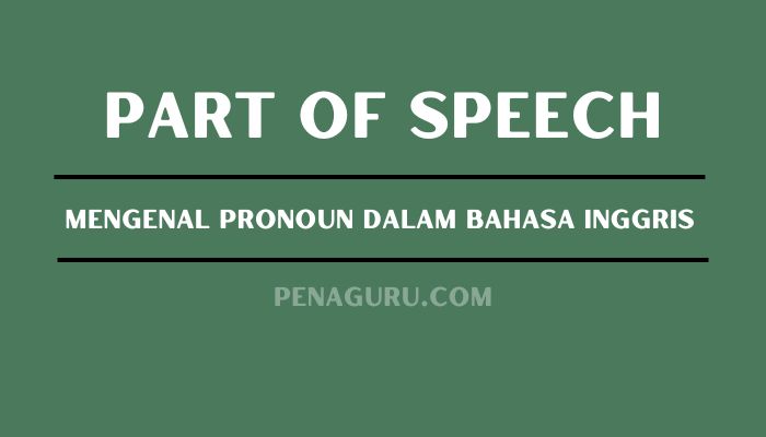 Mengenal Pronoun Dalam Bahasa Inggris: Pengertian, Jenis, Dan Contoh