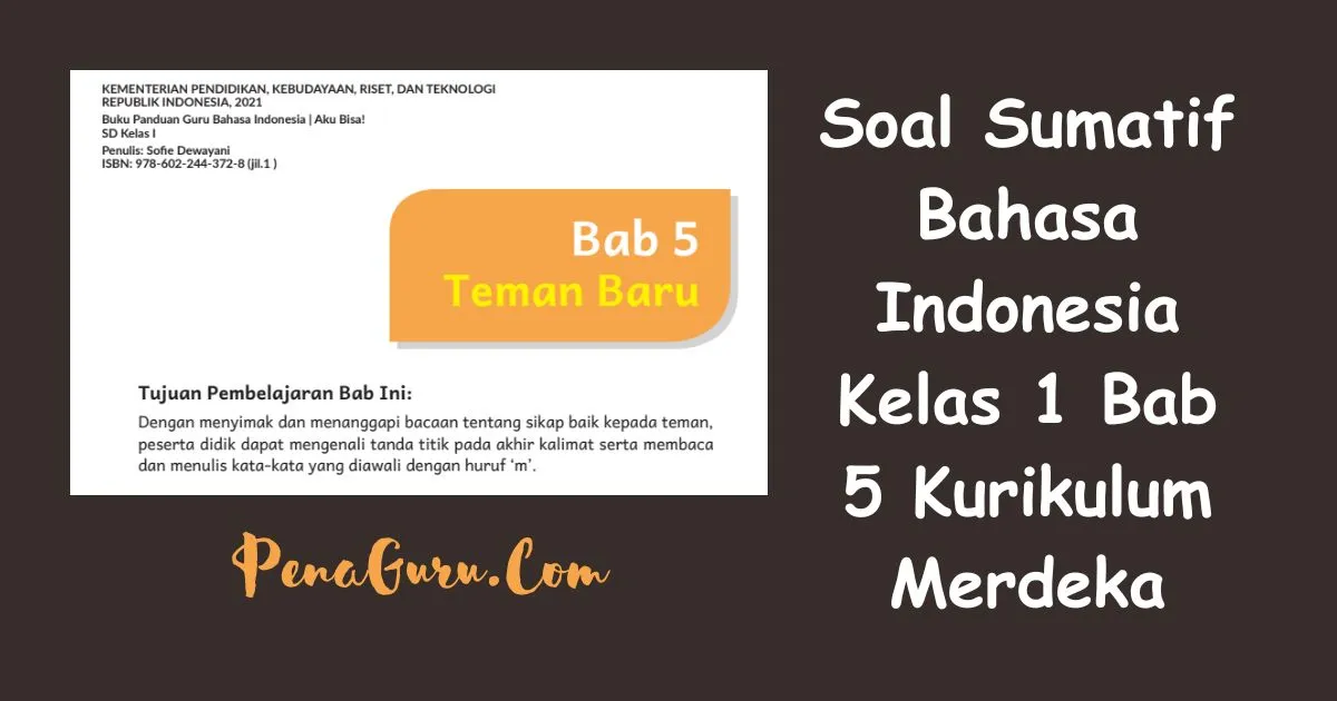 Latihan Soal Sumatif Bahasa Indonesia Kelas 1 Bab 5 Kurikulum Merdeka