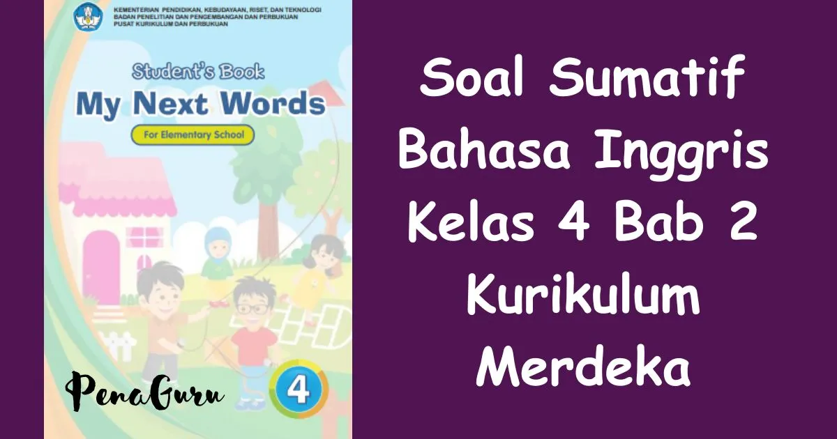 30 Soal Sumatif Bahasa Inggris Kelas 4 Bab 2 Kurikulum Merdeka ...